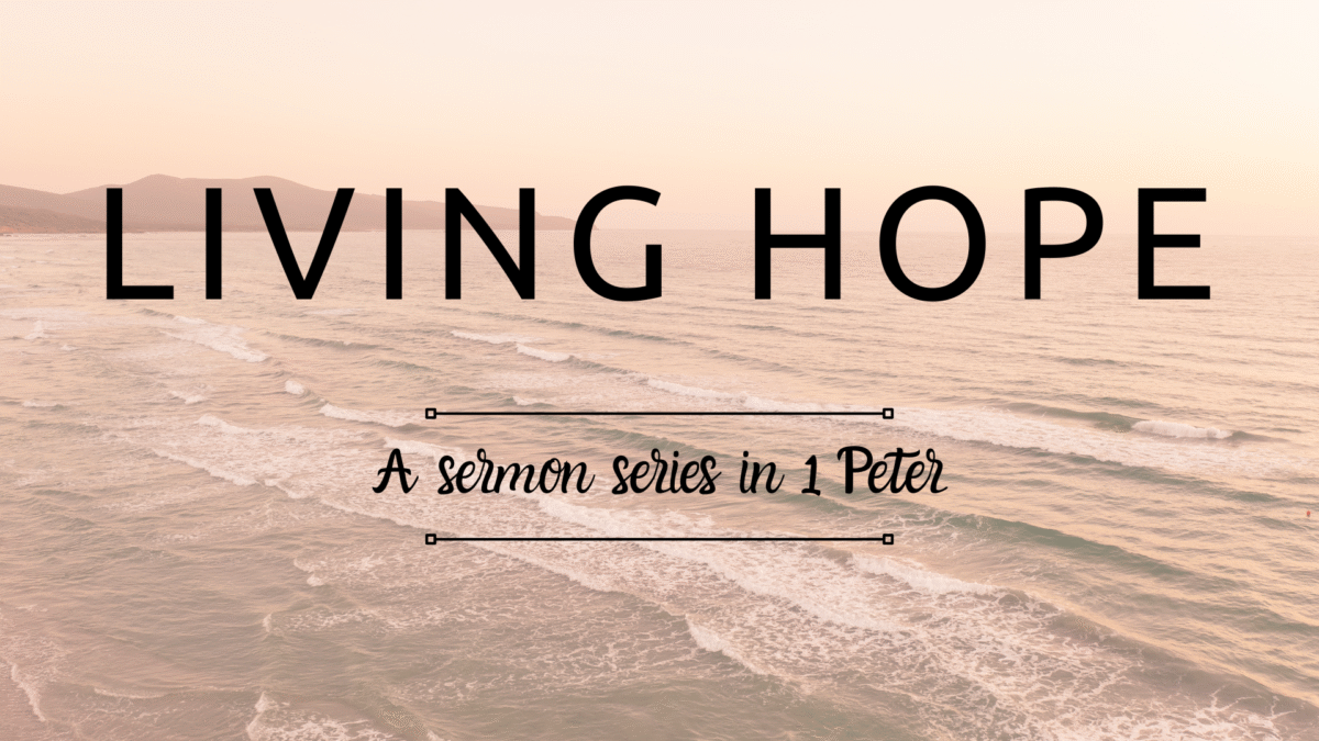 1 Peter 1:1-6 - Living Hope Image